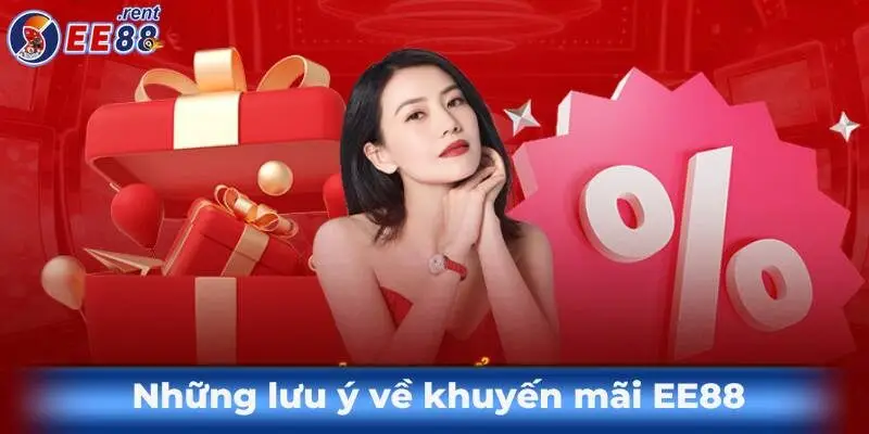 Tổng hợp các khuyến mãi EE88 hot nhất năm 2025 4 Nhung-luu-y-ve-khuyen-mai-ee88