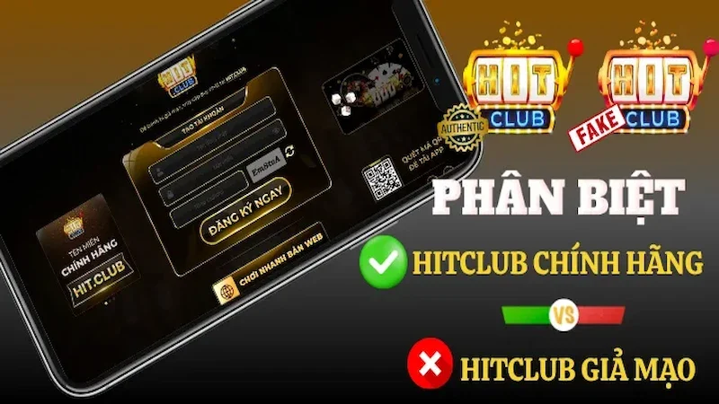 Phân Biệt Thật Giả Hitclub - Cẩn Thận Trước Khi Tham Gia 3 Yếu tố chính để phân biệt thật giả hitclub